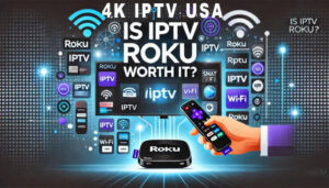 IPTV Pro for Roku